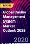Global Casino Management System Market Outlook 2028 - Product Thumbnail Image