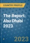 The Report: Abu Dhabi 2023 - Product Thumbnail Image