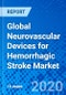 Global Neurovascular Devices for Hemorrhagic Stroke Market - Product Thumbnail Image