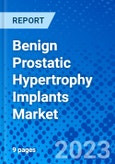 Benign Prostatic Hypertrophy Implants Market- Product Image