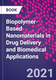 Biopolymer-Based Nanomaterials in Drug Delivery and Biomedical Applications- Product Image