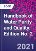 Handbook of Water Purity and Quality. Edition No. 2- Product Image