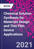 Chemical Solution Synthesis for Materials Design and Thin Film Device Applications- Product Image