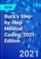Buck's Step-by-Step Medical Coding, 2021 Edition - Product Thumbnail Image
