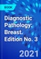 Diagnostic Pathology: Breast. Edition No. 3 - Product Thumbnail Image
