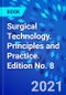 Surgical Technology. Principles and Practice. Edition No. 8 - Product Thumbnail Image
