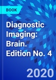 Diagnostic Imaging: Brain. Edition No. 4- Product Image