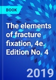 The elements of fracture fixation, 4e. Edition No. 4- Product Image