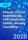 Elsevier Clinical Skills Manual, First South Asia Edition. Nursing Foundation- Product Image