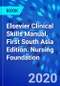 Elsevier Clinical Skills Manual, First South Asia Edition. Nursing Foundation - Product Image