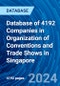 Database of 4192 Companies in Organization of Conventions and Trade Shows in Singapore - Product Image