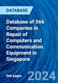 Database of 566 Companies in Repair of Computers and Communication Equipment in Singapore- Product Image