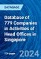 Database of 779 Companies in Activities of Head Offices in Singapore - Product Image