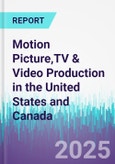 Motion Picture,TV & Video Production in the United States and Canada- Product Image