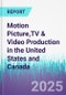 Motion Picture,TV & Video Production in the United States and Canada - Product Thumbnail Image
