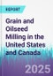 Grain and Oilseed Milling in the United States and Canada - Product Thumbnail Image