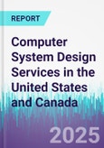 Computer System Design Services in the United States and Canada- Product Image