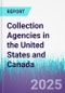 Collection Agencies in the United States and Canada - Product Thumbnail Image