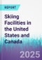 Skiing Facilities in the United States and Canada - Product Thumbnail Image