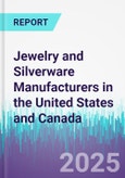 Jewelry and Silverware Manufacturers in the United States and Canada- Product Image