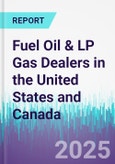Fuel Oil & LP Gas Dealers in the United States and Canada- Product Image