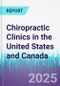 Chiropractic Clinics in the United States and Canada - Product Thumbnail Image