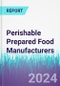 Perishable Prepared Food Manufacturers - Product Image