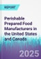 Perishable Prepared Food Manufacturers in the United States and Canada - Product Thumbnail Image