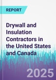 Drywall and Insulation Contractors in the United States and Canada- Product Image