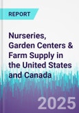 Nurseries, Garden Centers & Farm Supply in the United States and Canada- Product Image