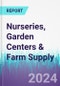 Nurseries, Garden Centers & Farm Supply - Product Image