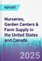 Nurseries, Garden Centers & Farm Supply in the United States and Canada - Product Thumbnail Image