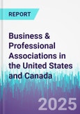 Business & Professional Associations in the United States and Canada- Product Image