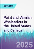 Paint and Varnish Wholesalers in the United States and Canada- Product Image