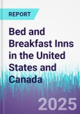 Bed and Breakfast Inns in the United States and Canada- Product Image