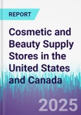 Cosmetic and Beauty Supply Stores in the United States and Canada- Product Image