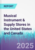 Musical Instrument & Supply Stores in the United States and Canada- Product Image