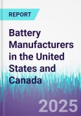 Battery Manufacturers in the United States and Canada- Product Image