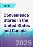 Convenience Stores in the United States and Canada- Product Image