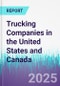 Trucking Companies in the United States and Canada - Product Thumbnail Image