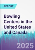 Bowling Centers in the United States and Canada- Product Image