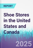 Shoe Stores in the United States and Canada- Product Image