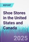 Shoe Stores in the United States and Canada - Product Thumbnail Image