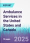 Ambulance Services in the United States and Canada - Product Thumbnail Image
