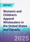 Women's and Children's Apparel Wholesalers in the United States and Canada- Product Image