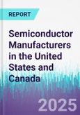 Semiconductor Manufacturers in the United States and Canada- Product Image