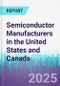 Semiconductor Manufacturers in the United States and Canada - Product Thumbnail Image