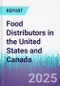 Food Distributors in the United States and Canada - Product Thumbnail Image