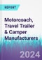 Motorcoach, Travel Trailer & Camper Manufacturers - Product Image