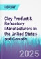 Clay Product & Refractory Manufacturers in the United States and Canada - Product Thumbnail Image